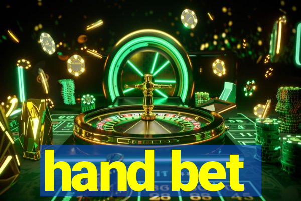 hand bet